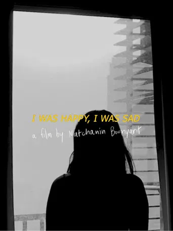 I Was Happy, I Was Sad poster