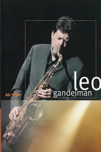 Leo Gandelman: Ao Vivo poster