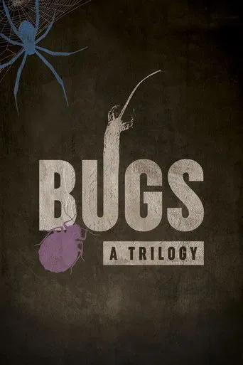 Bugs: A Trilogy poster