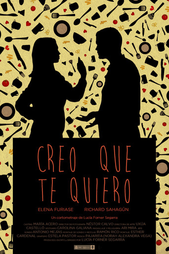 Creo que te quiero poster