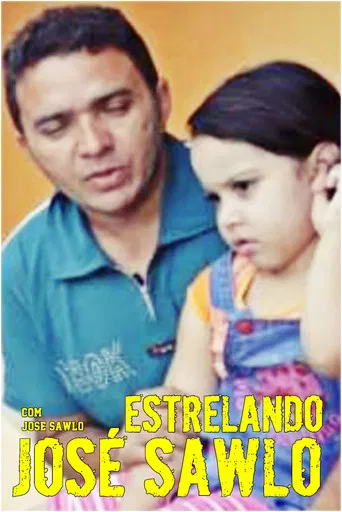 Estrelando José Sawlo poster