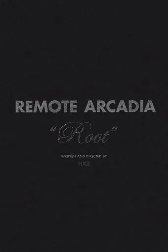 Remote Arcadia: Root poster