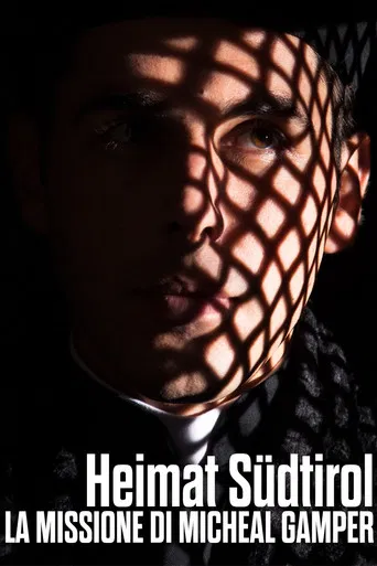Heimat Südtirol - La missione di Michael Gamper poster
