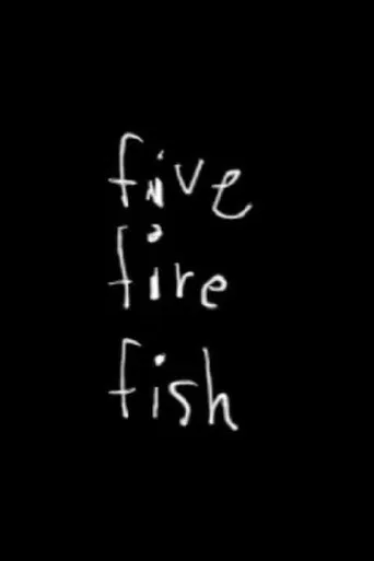 Five Fire Fish poster