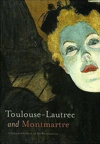 Toulouse-Lautrec and Montmartre poster