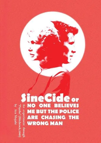 Sinecide, or No One Believes Me But The Police Are Chasing a Wrong Man poster