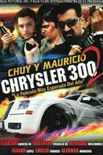 Chuy y Mauricio: Chrysler 300 2 poster