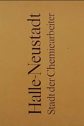 Halle-Neustadt: Stadt der Chemiearbeiter poster