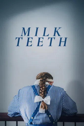 Milk Teeth poster