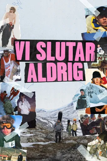 Vi Slutar Aldrig poster