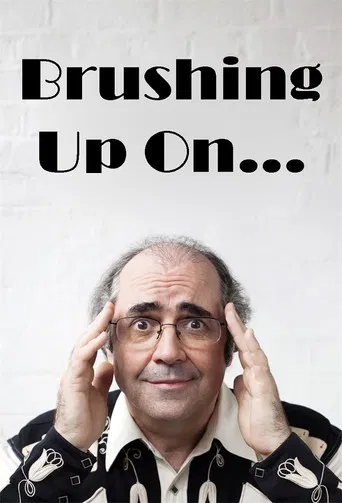 Brushing Up On... poster