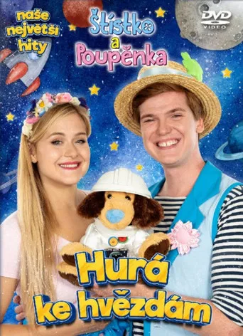 Štístko a Poupěnka Hurá ke hvězdám poster