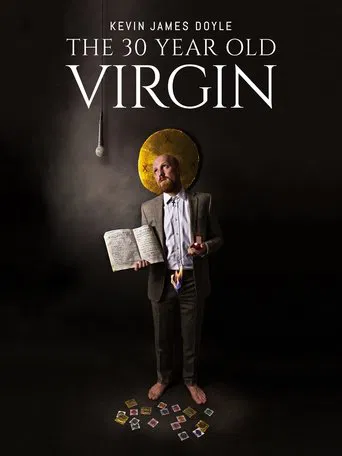 Kevin James Doyle: The 30 Year Old Virgin poster