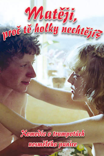 Mateji, proc te holky nechtejí? poster