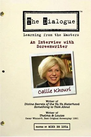 The Dialogue: An Interview with Screenwriter Callie Khouri poster