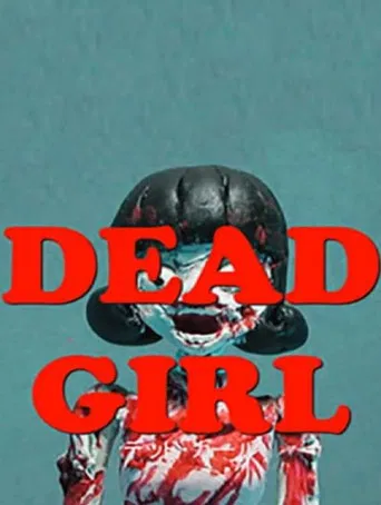 Dead Girl poster