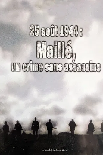 25 août 1944, Maillé : un crime sans assassins poster