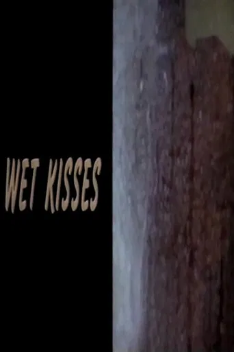 Wet Kisses poster