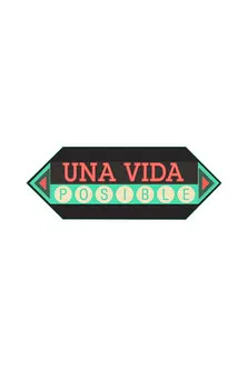 Una Vida Posible poster