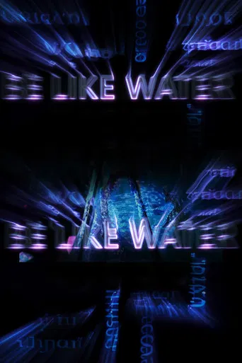 BE LIKE WATER (Interactive Film) poster