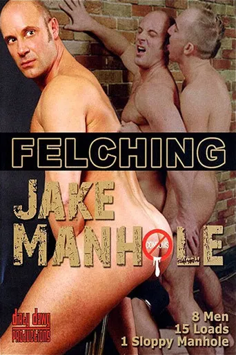 Felching Jake Manhole poster