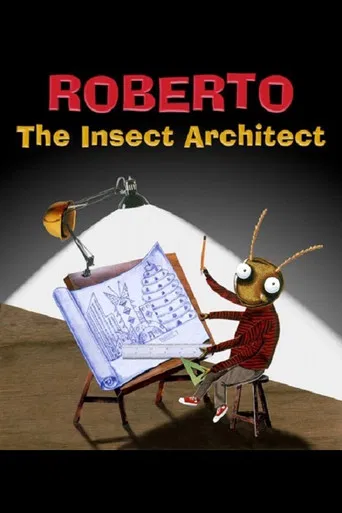 Roberto the Insect Architect poster