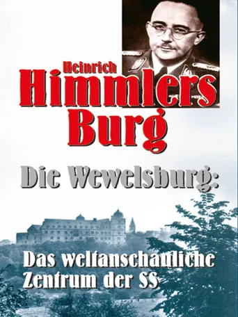 Heinrich Himmlers Burg - Die Wewelsburg poster
