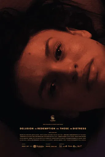 Delusion Is Redemption to Those in Distress poster