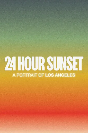 24 Hour Sunset poster