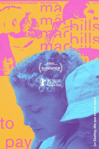 Mad Bills to Pay (or Destiny, dile que no soy malo) poster