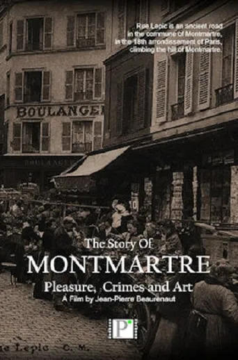 Montmartre…Pleasure, Crimes and Art poster
