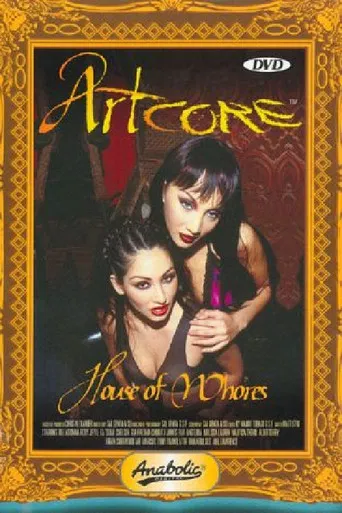 Artcore House Of Whores poster