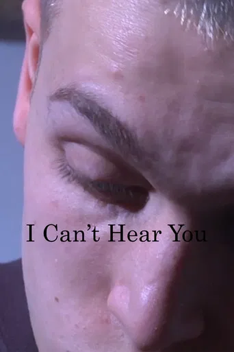 I Can't Hear You poster