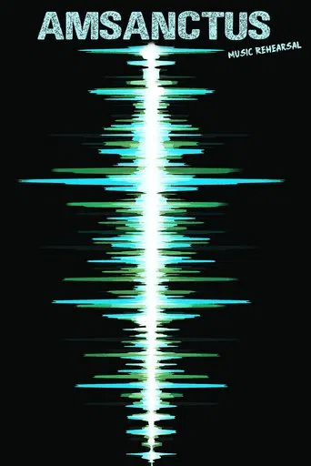 Amsanctus - Music Rehearsal poster