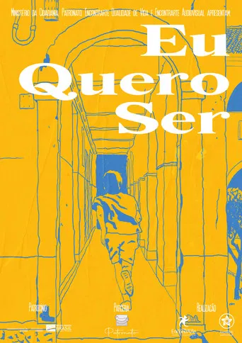 Eu Quero Ser poster