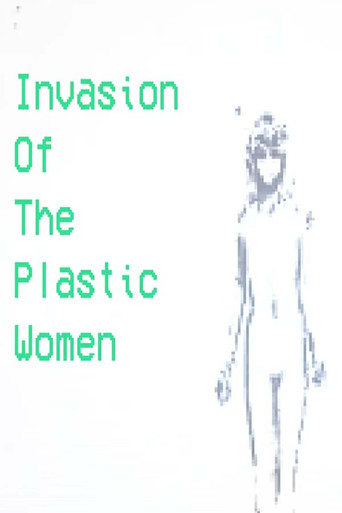 Invasion Of The Plastic Women poster