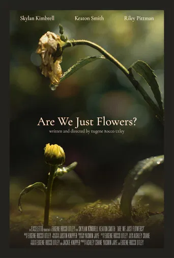 Are We Just Flowers? poster
