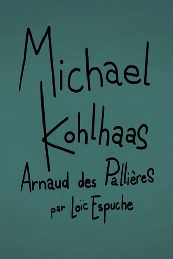Short Cuts : Michael Kohlhaas d'Arnaud des Pallières poster