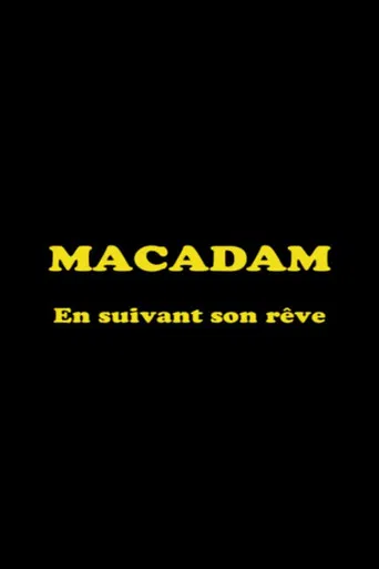 Macadam: En suivant son rêve poster