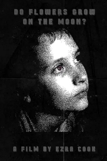 Do Flowers Grow on the Moon? poster