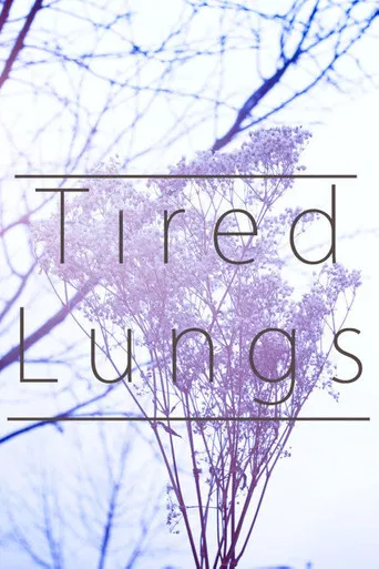 Tired Lungs poster