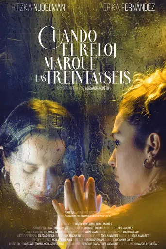 Cuando el reloj marque las treinta y seis poster