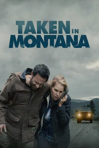 Taken in Montana poster