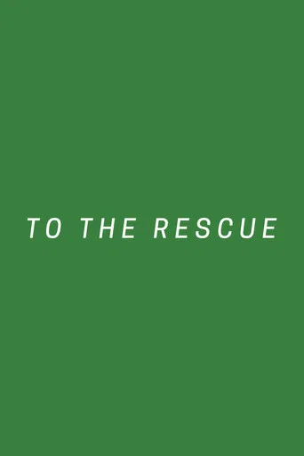 To The Rescue poster