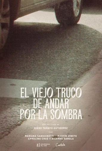 El viejo truco de andar por la sombra poster