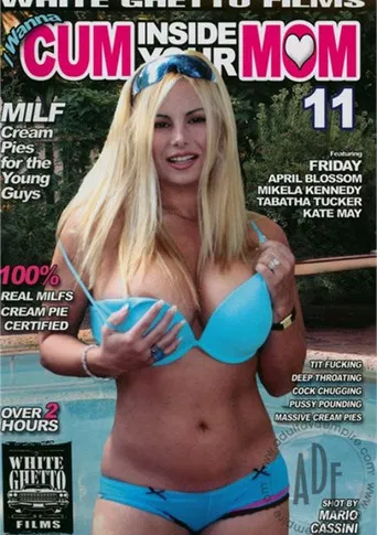 I Wanna Cum Inside Your Mom 11 poster