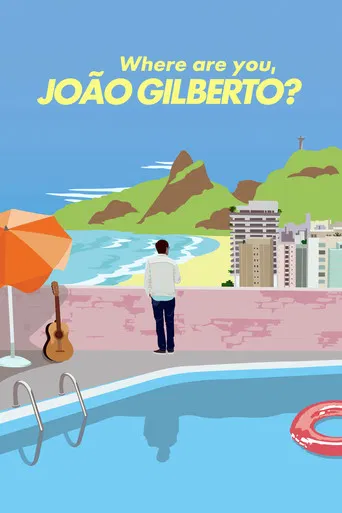 Where Are You, João Gilberto? poster
