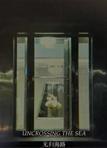 Uncrossing the Sea poster