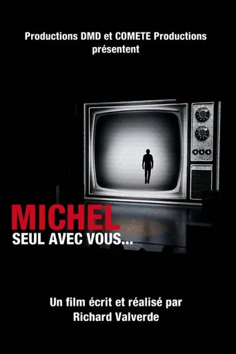 Michel, seul avec vous... poster