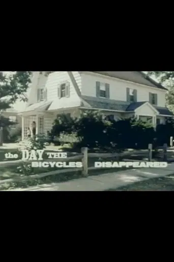 The Day The Bicycles Disappeared poster